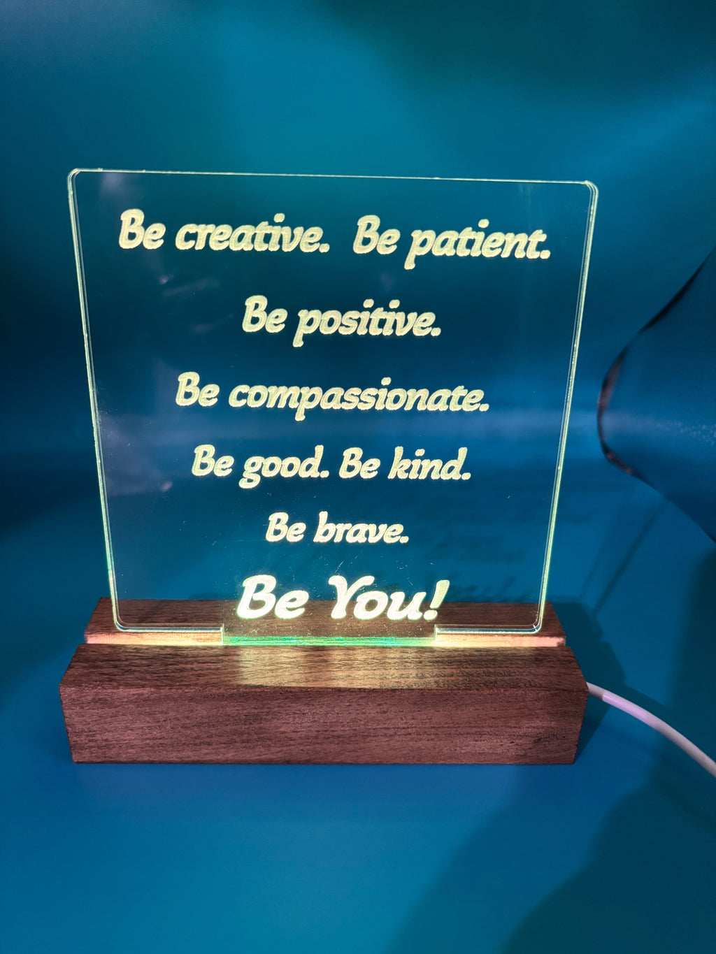 LED Acrylic Affirmations Be You Sign