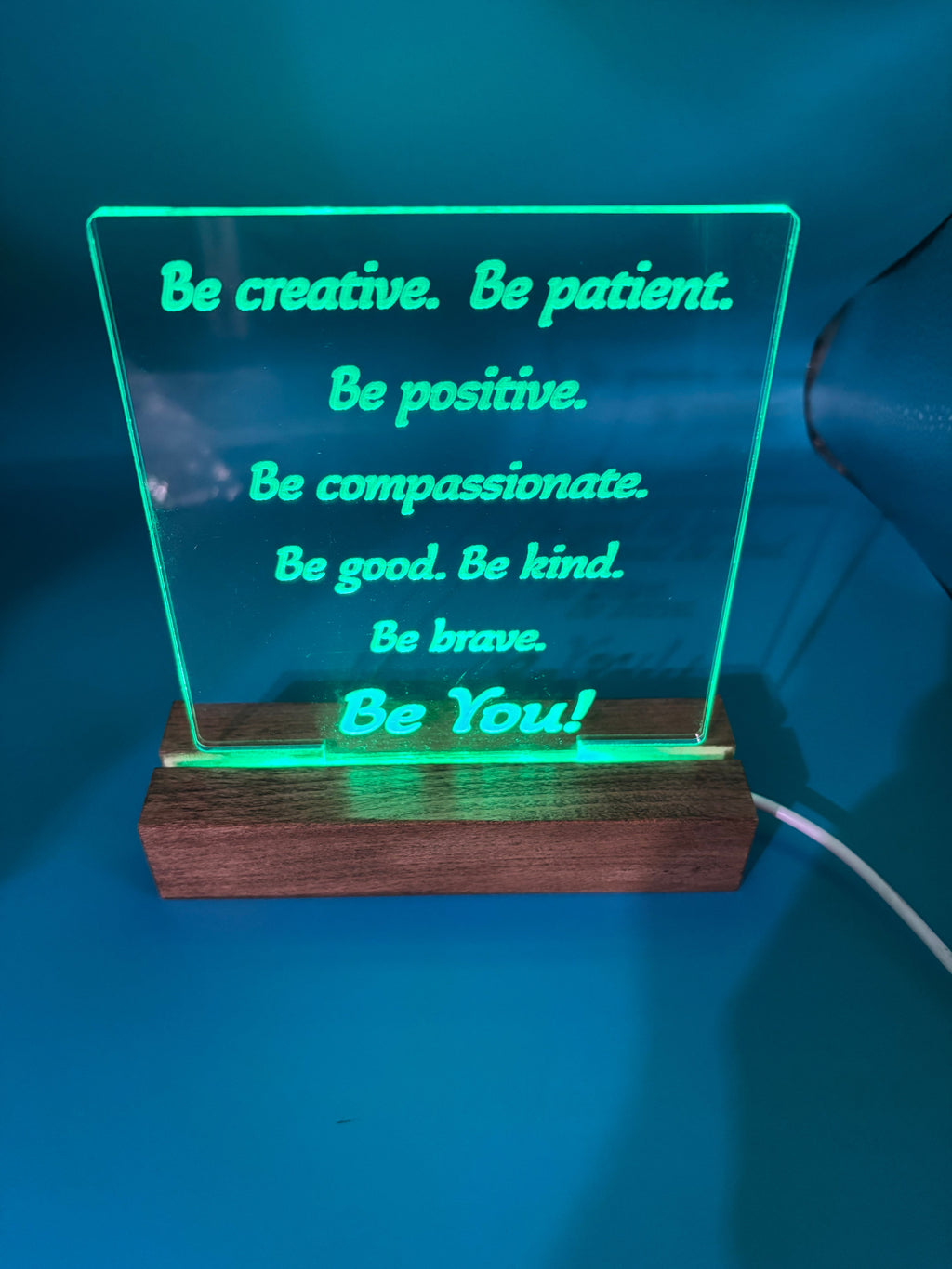 LED Acrylic Affirmations Be You Sign