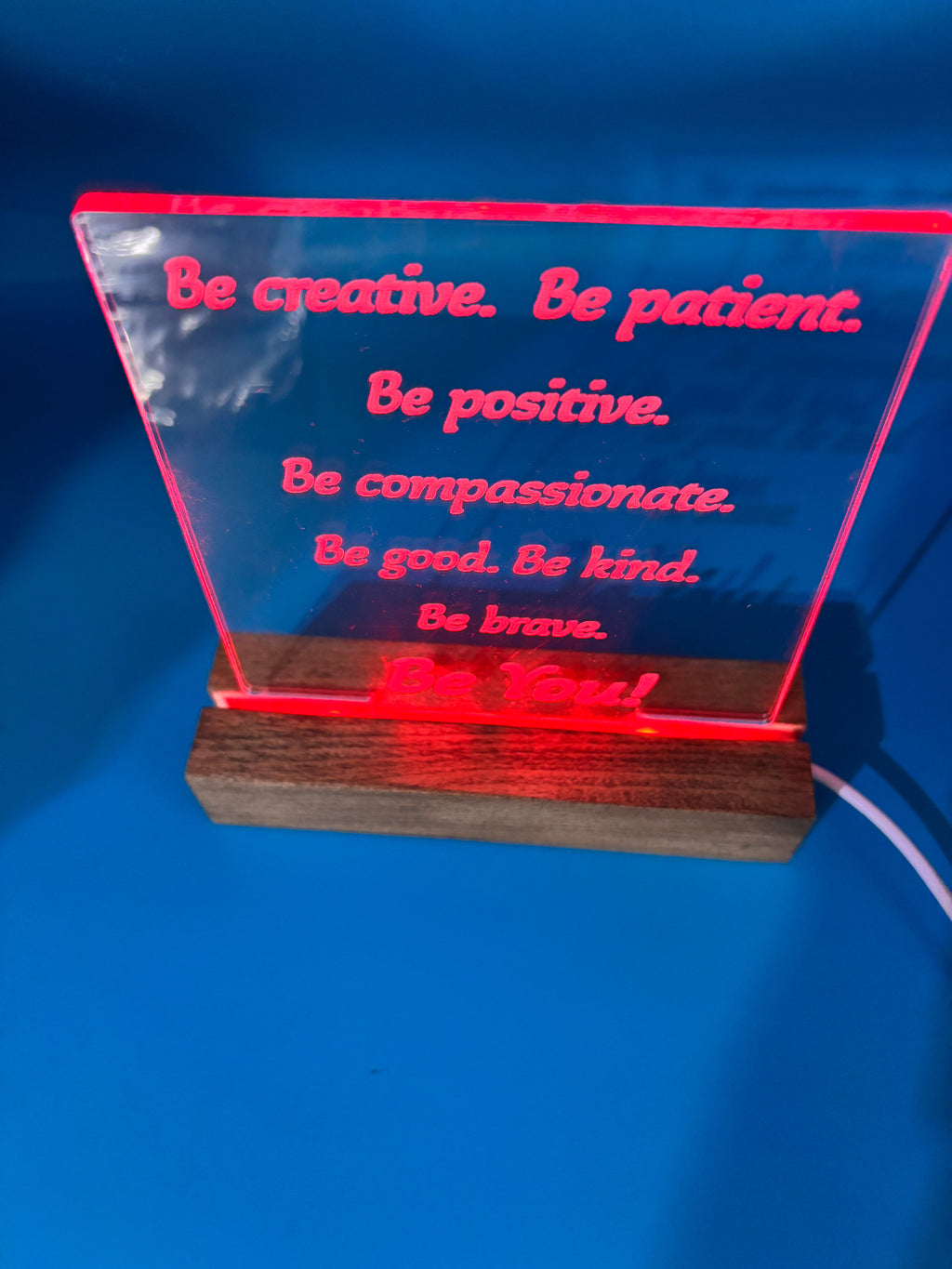 LED Acrylic Affirmations Be You Sign