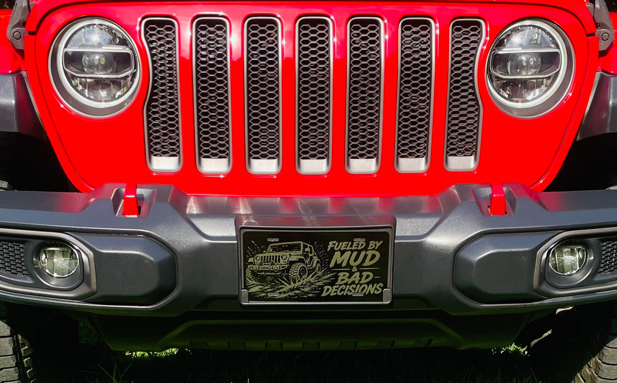 Gloss Black Aluminum Car Tag Laser Engraved "Fueled By Mud & Bad Decisions"
