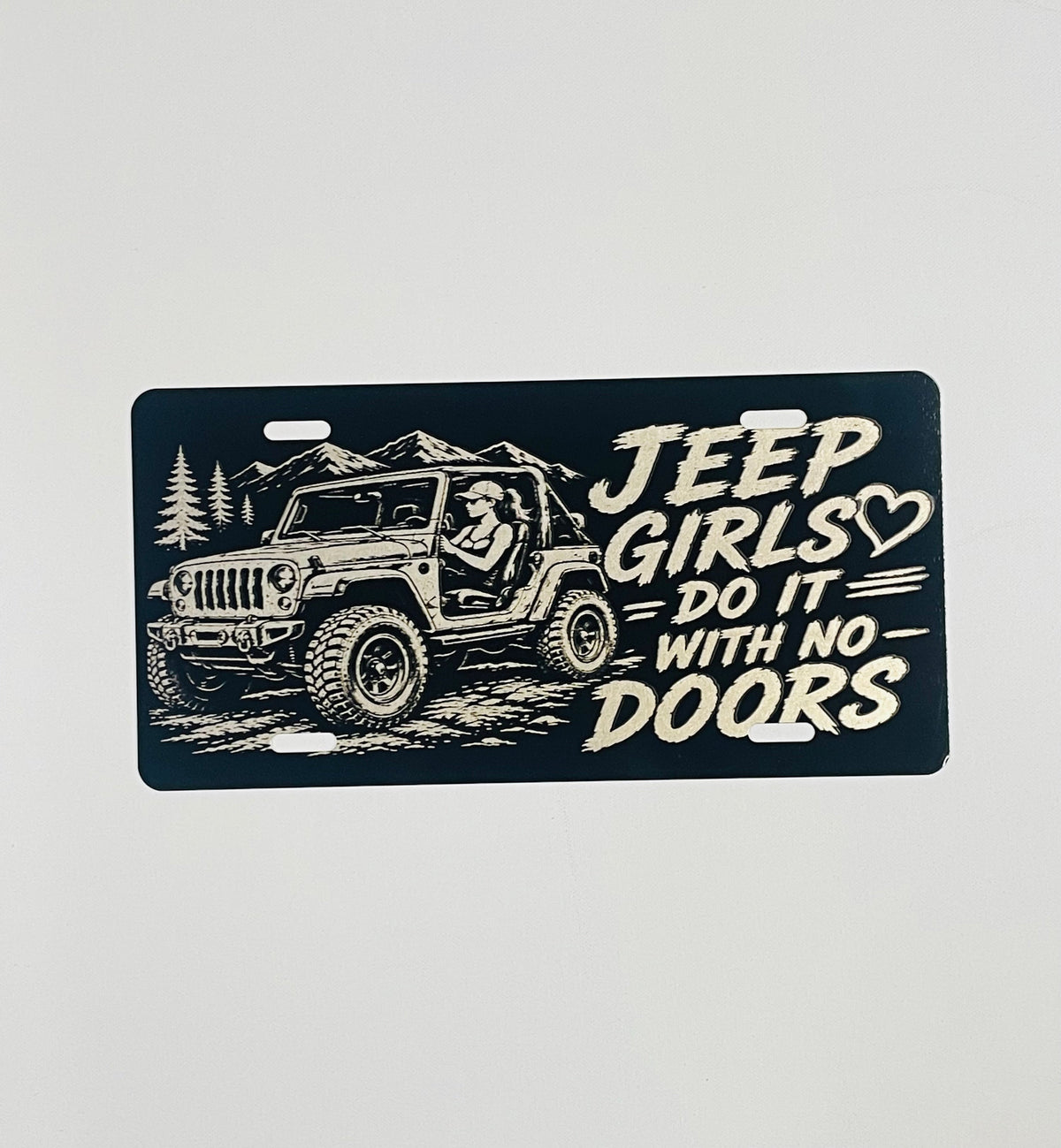 Gloss Black Aluminum Car Tag Laser Engraved "Girls Do It With No Doors"