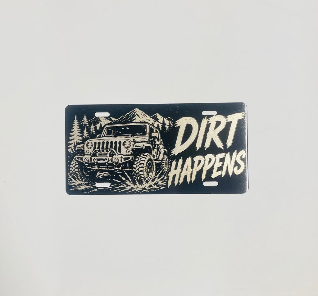 Gloss Black Aluminum Car Tag Laser Engraved "Dirt Happens"
